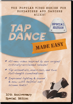Tap Dance Made Easy Basic -- 10th Anniversary Special Edition (DVD or Digital Version)